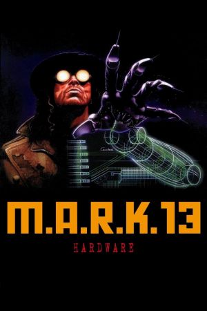 M.A.R.K. 13 - Hardware Online Anschauen