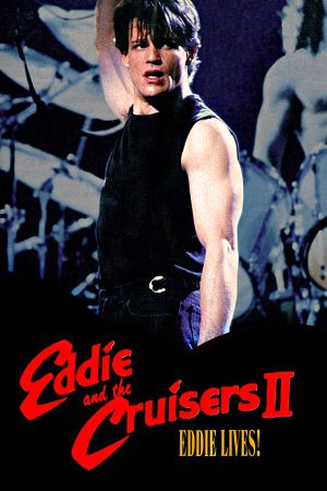 Eddie and the Cruisers II