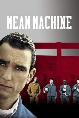 Mean Machine - Die Kampfmaschine Online Anschauen