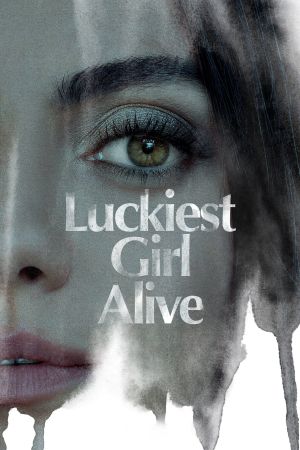 Luckiest Girl Alive Online Anschauen