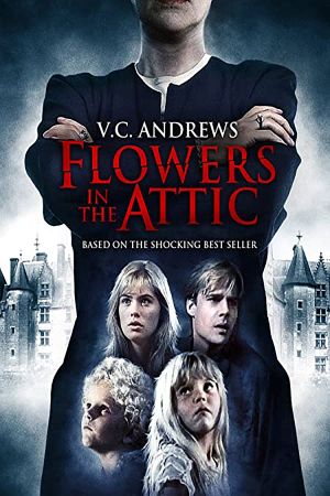 Flowers in the Attic – Blumen der Nacht Online Anschauen