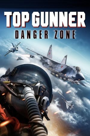 Top Gunner: Danger Zone Online Anschauen