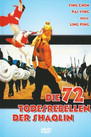 Die 72 Todesrebellen der Shaolin Online Anschauen