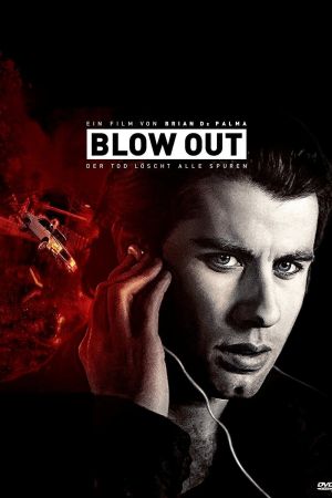 Blow Out - Der Tod löscht alle Spuren Online Anschauen