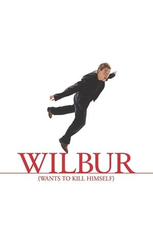 Wilbur Wants To Kill Himself Online Anschauen