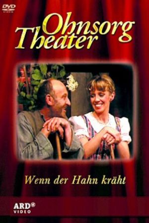 Ohnsorg Theater - Wenn der Hahn kräht