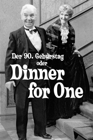 Der 90. Geburtstag oder Dinner for One Online Anschauen