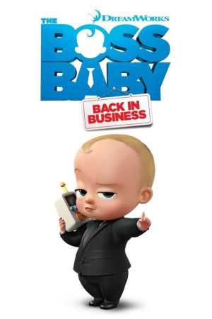 The Boss Baby: wieder im Geschäft online anschauen