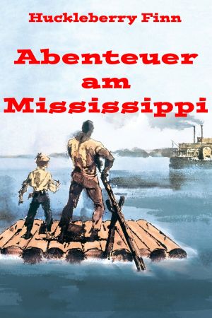 Abenteuer am Mississippi Online Anschauen