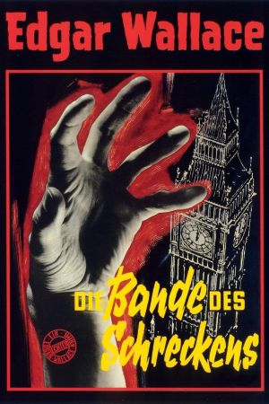 Edgar Wallace - Die Bande des Schreckens