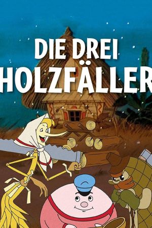 Die drei Holzfäller