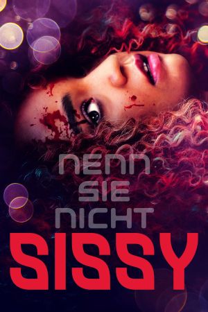 Nenn Sie nicht Sissy Online Anschauen