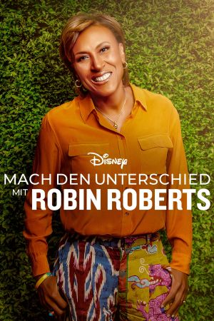 Mach den Unterschied mit Robin Roberts online anschauen