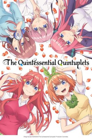 The Quintessential Quintuplets