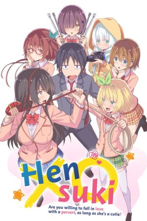 Hensuki: Are You Willing to Fall in Love with a Pervert, as Long as She's a Cutie? online anschauen