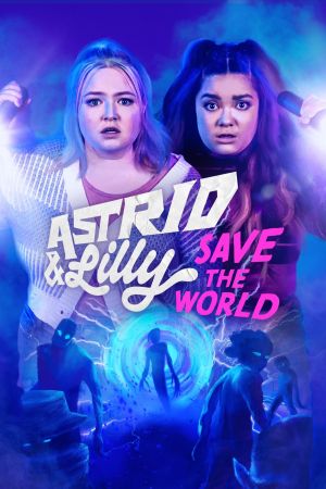 Astrid & Lilly Save the World online anschauen