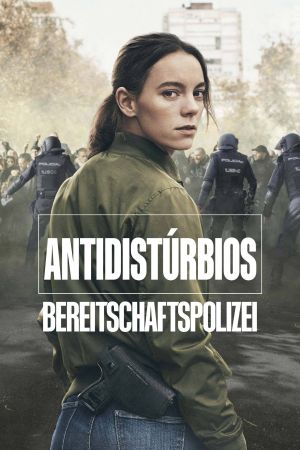 Antidisturbios - Bereitschaftspolizei online anschauen