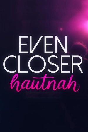 Even Closer - Hautnah online anschauen