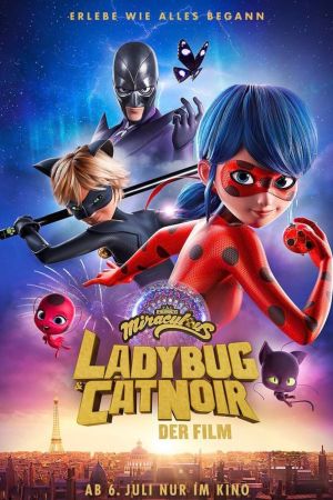 Miraculous: Ladybug & Cat Noir - Der Film Online Anschauen