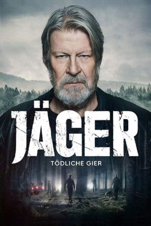 Jäger - Tödliche Gier