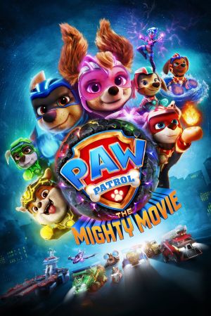 Paw Patrol: Der Mighty Kinofilm