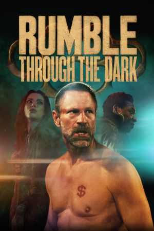 Rumble Through the Dark Online Anschauen