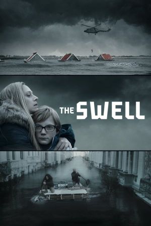 The Swell - Wenn die Deiche brechen online anschauen