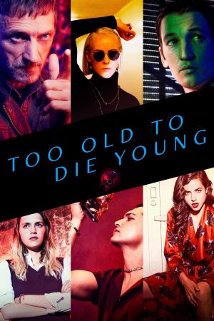 Too Old to Die Young online anschauen