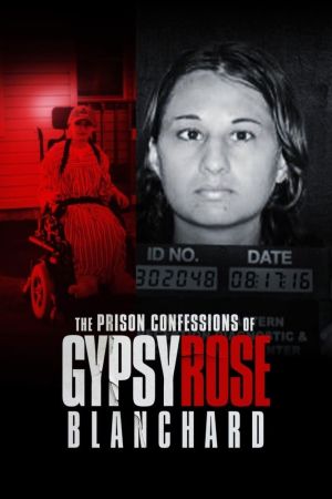 The Prison Confessions of Gypsy Rose Blanchard online anschauen