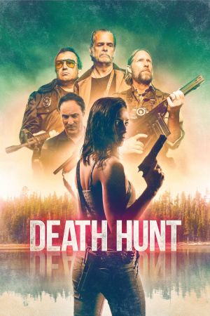 Death Hunt - Wenn die Gejagte zur Jägerin wird! Online Anschauen