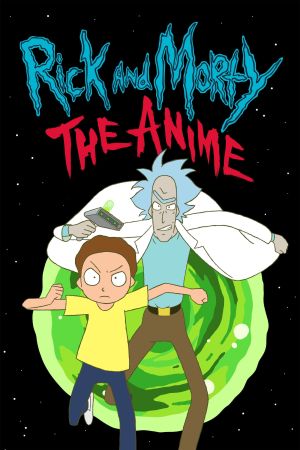 Rick and Morty: The Anime online anschauen