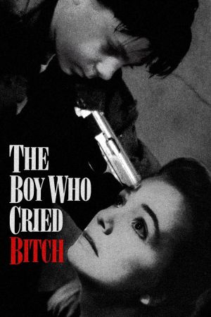 The Boy Who Cried Bitch